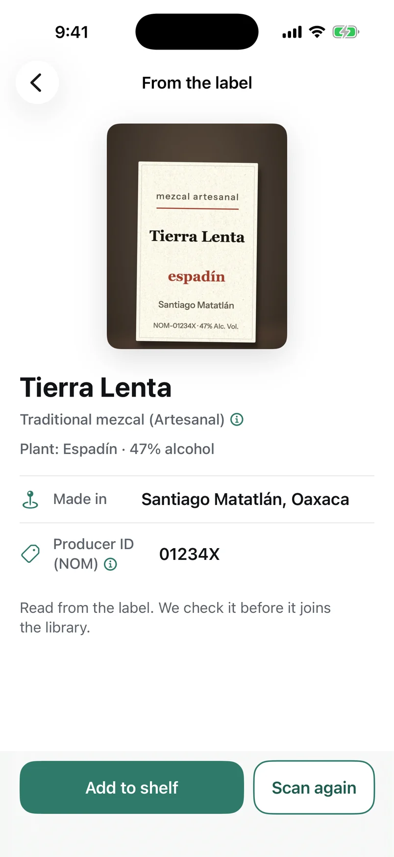 Agavist after the scan, From the label: the label’s picture, then Tierra Lenta, traditional mezcal (Artesanal), plant espadín, 47% alcohol, made in Santiago Matatlán, Oaxaca, producer ID (NOM) 01234X. Read from the label. We check it before it joins the library. Buttons: Add to shelf, Scan again.